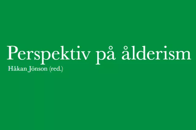 Book cover. Swedish: Perspektiv på ålderism.
